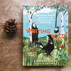Writing Wild by Kathryn Aalto
