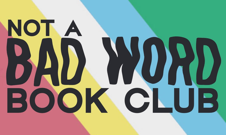 The words “Not a Bad Word Book Club” are written in bold, dark grey letters over stripes in the colors of the Disability Pride flag: red, gold, white, blue, and green.